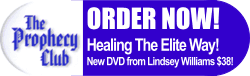 Healing The Elite Way - New DVD From Lindsey Williams - ORDER NOW!