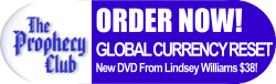 Global Currency Reset - New DVD From Lindsey Williams - ORDER NOW!