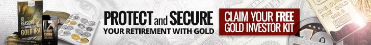 Protect and Secure Your Retirement Savings With Gold - Claim Your FREE Gold Investor Kit